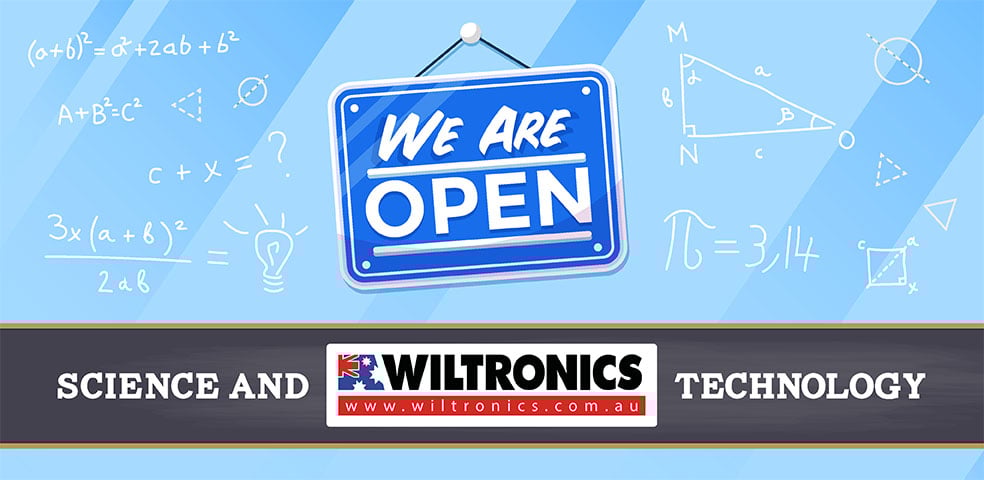 We are open. Wiltronics - Science and Technology