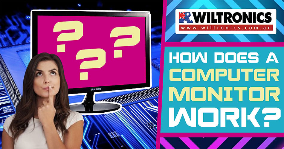 How Does a Computer Monitor Work?