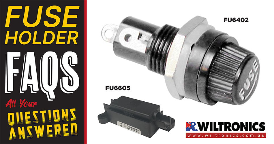 Fuse Holders FAQs: All Your Questions Answered