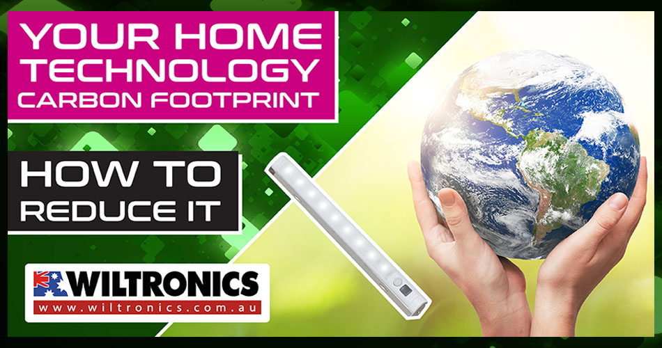 Your Home Technology Carbon Footprint. How to Reduce it
