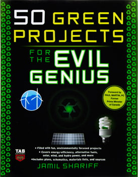 Photo of a 50 Green Projects for the Evil Genius book by Jamil Shariff.