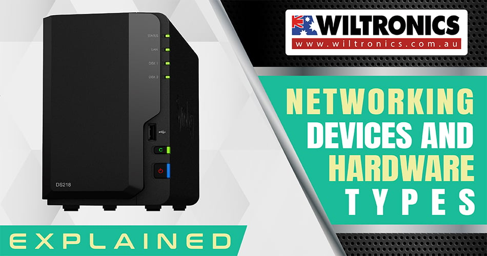Networking Devices and Hardware Types: Explained