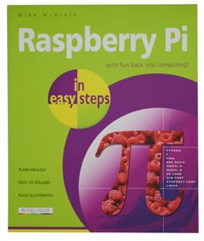 Raspberry Pi In Easy Steps 