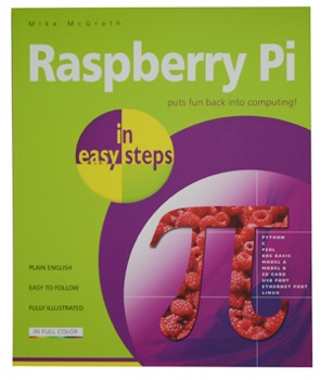 Raspberry Pi In Easy Steps