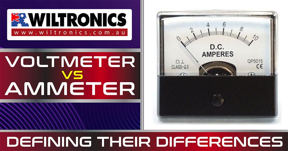 Voltmeter vs Ammeter - Defining Their Differences